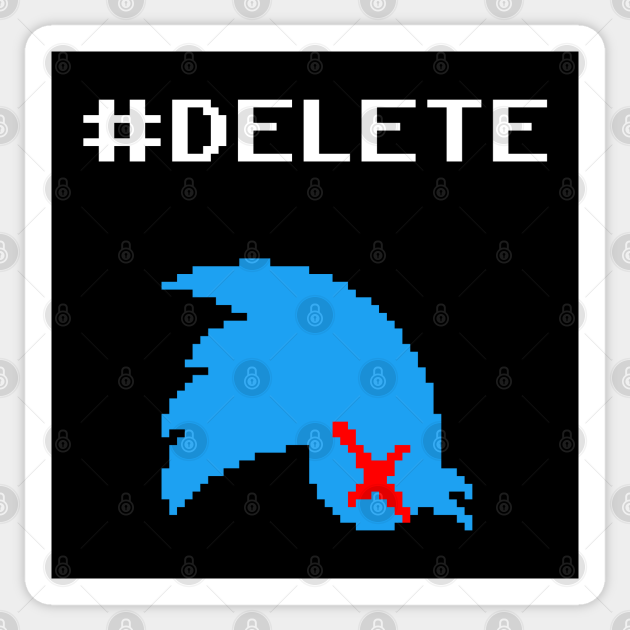 Delete Your Twitter - Social Media - Sticker | TeePublic